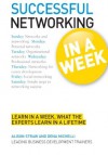 Successful Networking in a Week: Teach Yourself - Alison Straw, Dena Micheli