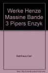 Werke Henze Massine Bande 3 Pipers Enzyk - Carl Dahlhaus