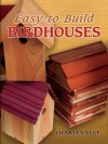 Easy-to-Build Birdhouses (Dover Woodworking) - Charles Self