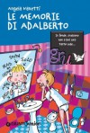 Le memorie di Adalberto (GRU. Giunti ragazzi universale) (Italian Edition) - Angela Nanetti, D. Guicciardini