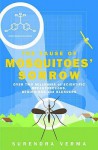 The Cause Of Mosquitoes' Sorrow - Surendra Verma