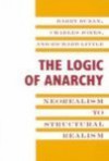 The Logic of Anarchy - Barry Buzan, Charles Jones, Richard Little