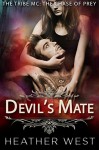 Devil's Mate: The Tribe MC: Chase of Prey - Heather West