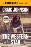 The Western Star (A Longmire Mystery) - Craig Johnson