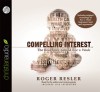 Compelling Interest: The Real Story behind Roe v. Wade (Audio) - Roger Resler