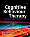 Cognitive Behaviour Therapy: Foundations for Practice - Frank Wills, Diana J Sanders