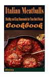 Italian Meatballs: Healthy and Easy Homemade for Your Best Friend - Heviz's