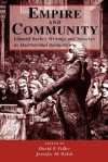 Empire And Community: Edmund Burke's Writings And Speeches On International Relations - David P. Fidler, Jennifer M. Welsh