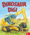 By Penny Dale Dinosaur Dig! - Penny Dale