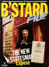 The B'stard File: The New Statesman Exposé. - Rik Mayall