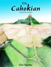 The Cahokian - Zoe Saadia