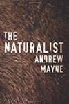 The Naturalist (The Naturalist Series) - Andrew Mayne