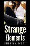 Strange Elements - Emerson Scott