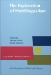 The Exploration of Multilingualism: Development of Research on L3, Multilingualism and Multiple Language Acquisition - Larissa Aronin, Britta Hufeisen