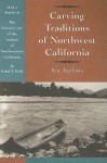 Carving Traditions of Northwest California - Ira Jacknis