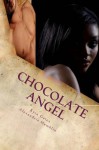 Chocolate Angel (Serenity) - Kyra Gates, Alexandria Hamblin, Lea-Ellen Borg