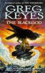 The Blackgod - Greg Keyes