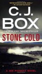 Stone Cold (A Joe Pickett Novel) - C. J. Box