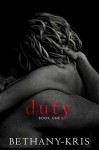 Duty (Andino + Haven #1) - Bethany-Kris