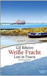 Weiße Fracht Lost in Fuseta - Ribeiro, gil 