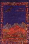 Toinen todellisuus - Carlos Castaneda, Tuija Turpeinen