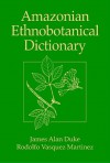 Amazonian Ethnobotanical Dictionary - Duke