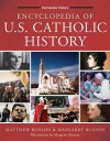 Encyclopedia of U.S. Catholic History - Matthew Bunson, Margaret Bunson