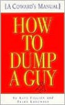 How to Dump a Guy - Kate Fillion, Ellen Ladowsky