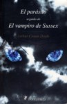 El parásito. Seguido de El vampiro de Sussex - Arthur Conan Doyle