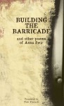 Building The Barricade and Other Poems - Anna Swir, Piotr Florczyk