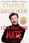 I Can Make You Hate - Charlie Brooker