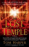 The Lost Temple - Tom Harper