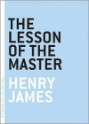 The lesson of the master - Henry James