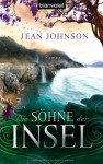 Die Söhne Der Insel: Roman - Jean Johnson, Nina Bader