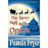 One Snowy Night Before Christmas - Pamela Fryer