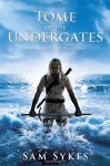 Tome of the Undergates (Aeons' Gate, #1) - Sam Sykes