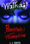 Walka (Pamiętniki wampirów, #2) - L.J. Smith