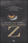 Apocalisse Z (Apocalisse Z, #1) - Manel Loureiro