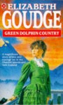 Green Dolphin Country - Elizabeth Goudge