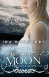 New Moon Summer - S.M. Reine