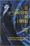 Le fantôme de l'Opéra - Gaston Leroux, Frank Milani, Paulette Collet, Kyle Gell