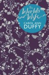 The World's Wife: Poems - Carol Ann Duffy