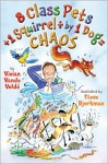 8 Class Pets + 1 Squirrel [Divided By] 1 Dog = Chaos - Vivian Vande Velde, Steve Björkman