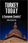 Turkey Today: A European Country? - Olivier Roy