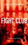 Fight Club: Podziemny Krąg - Lech Jęczmyk, Chuck Palahniuk