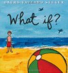 What If? - Laura Vaccaro Seeger