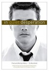 In Quiet Desperation: Understanding The Challenge Of Same-gender Attraction - Fred Matis, Marilyn Matis, Ty Mansfield