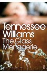 The Glass Menagerie (Modern Classics (Penguin)) - Robert Bray, Tennessee Williams