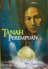 Tanah Perempuan - Helvy Tiana Rosa