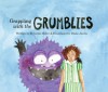 GRAPPLING WITH THE GRUMBLIES - Deborah Miller